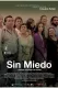 Sin miedo