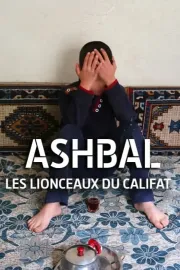 Ashbal - Les lionceaux du califat