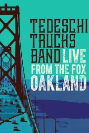 Tedeschi Trucks Band: Live from the Oakland Fox
