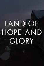 Land of Hope and Glory