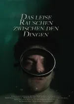 Das leise Rauschen zwischen den Dingen