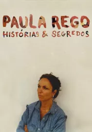 Paula Rego, Secrets & Stories