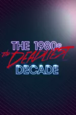 80. léta: Nejsmrtelnější dekáda