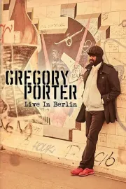 Gregory Porter: Živě u Berlína
