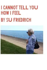 I Cannot Tell You how I Feel