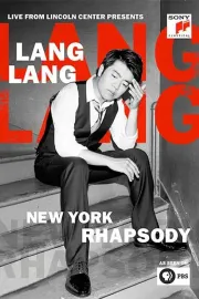 Lang Lang - New York Rhapsody