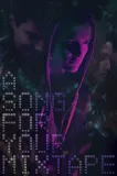 A Song for Your Mixtape