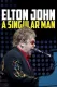Elton John - A Singular Man
