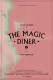 The Magic Diner