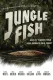 Jungle Fish