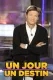 Un jour, un destin