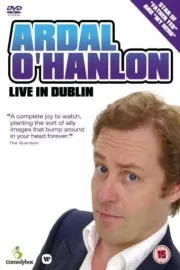 Ardal O'Hanlon: Live in Dublin