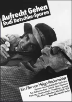 Aufrecht gehen, Rudi Dutschke - Spuren