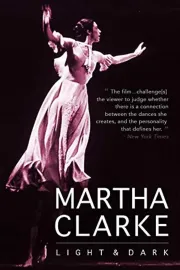 Martha Clarke Light & Dark: a dancer's journal