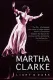 Martha Clarke Light & Dark: a dancer's journal
