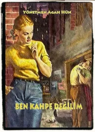 Ben kahbe degilim