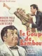 Coup de bambou, Le