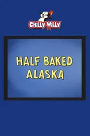 Half-Baked Alaska