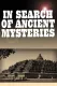 In Search of Ancient Mysteries