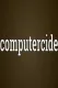 Computercide