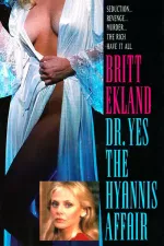 Dr. Yes: Hyannis Affair