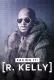 R. Kelly: Speciál o falešnosti