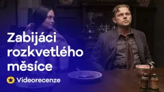 Videorecenze – Zabijáci rozkvetlého měsíce