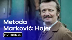 Metoda Markovič: Hojer: trailer