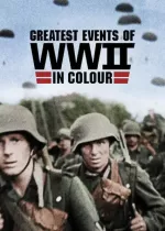 Nejdůležitější události 2. světové války v barvě