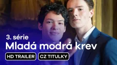 Mladá modrá krev: trailer na 3. sérii