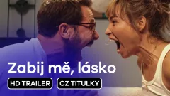 Zabij mě, lásko: trailer