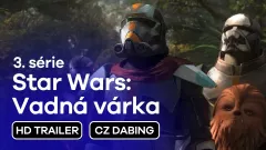 Star Wars: Vadná várka: trailer na 3. sérii, český dabing