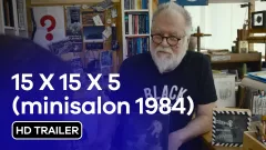 15 x 15 x 5 (minisalon 1984): trailer