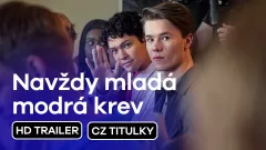 Navždy mladá modrá krev: teaser trailer