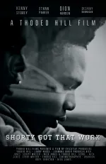 Shorty Got That Work