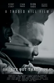 Shorty Got That Work