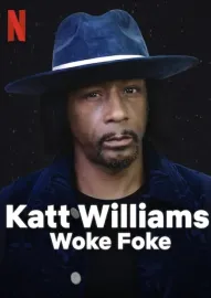 Katt Williams: Woke Foke