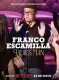 Franco Escamilla: Ladies' Man