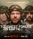 Toughest Forces on Earth