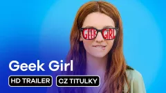 Geek Girl: trailer