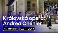Královská opera: Andrea Chénier: trailer