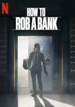 Jak se vykrádá banka