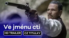 Ve jménu cti: trailer