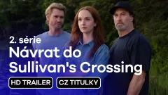 Návrat do Sullivan's Crossing: trailer na 2. sérii
