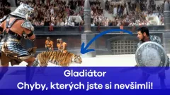 Chyby v legendárním Gladiátorovi