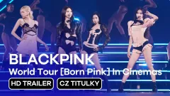 BLACKPINK World Tour [Born Pink] In Cinemas: trailer
