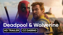 Deadpool & Wolverine: finální trailer, český dabing