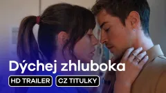 Dýchej zhluboka: trailer