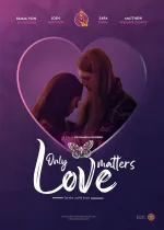 Only Love Matters