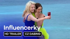 Influencerky: trailer